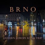 Night in Brno: End of the Eastern Europe Road Trip